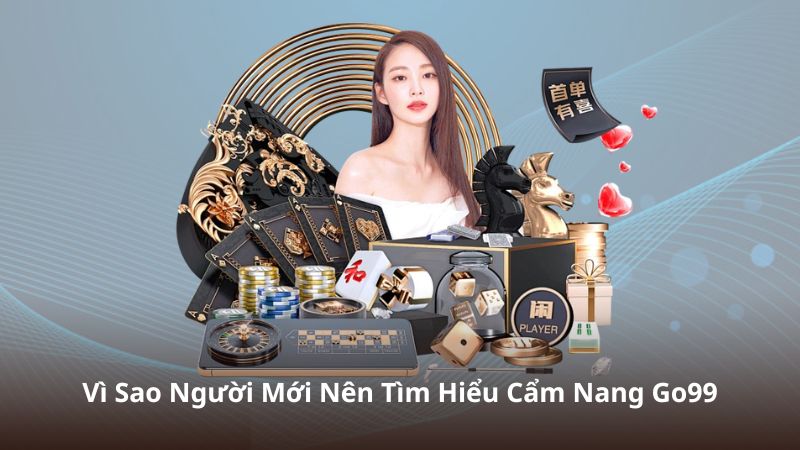 Vì Sao Cần Đăng Ký Tài Khoản Go99?